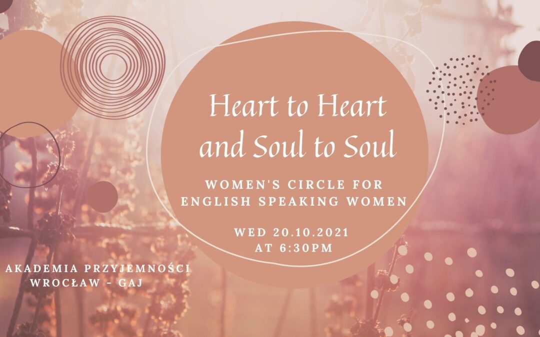 Women’s Circle -Heart to Heart and Soul to Soul
